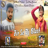 Fir Se Dj Blast